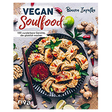 Riva Vegan Soulfood: 100 Gerichte