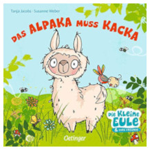 Oetinger Verlag Das Alpaka muss Kacka