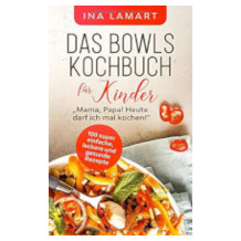 Independently Published Bowls-Kochbuch