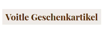 Voitle Geschenkartikel
