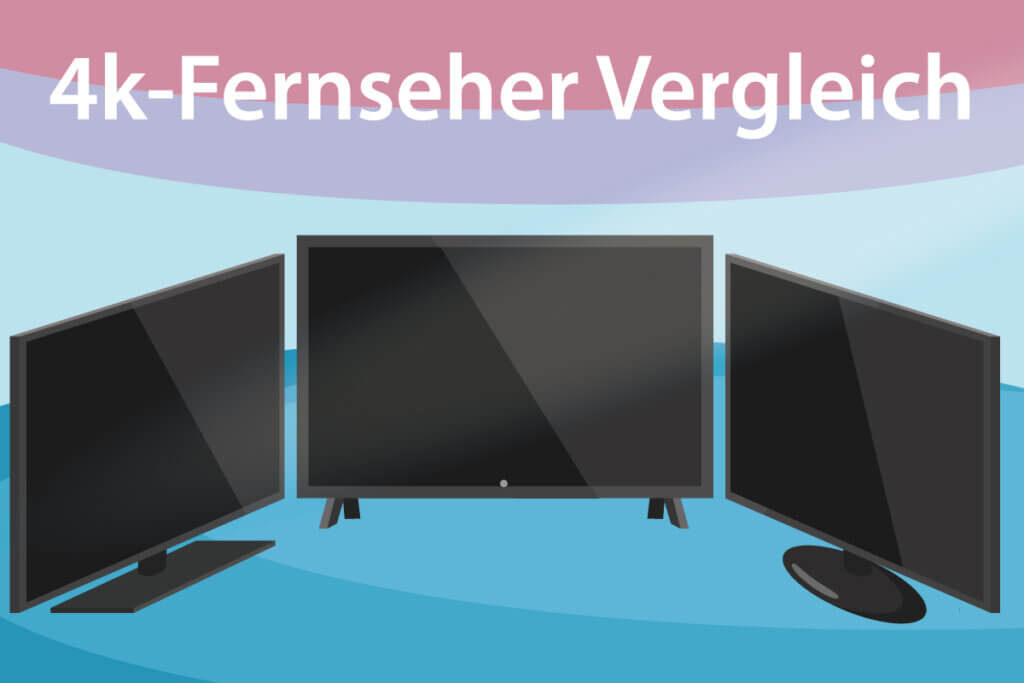 Die besten 4K Fernseher im Vergleich