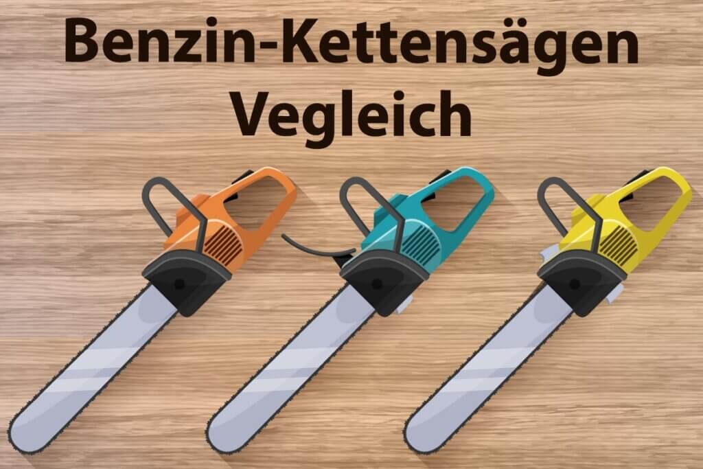 Die besten Benzin-Kettensägen im Vergleich