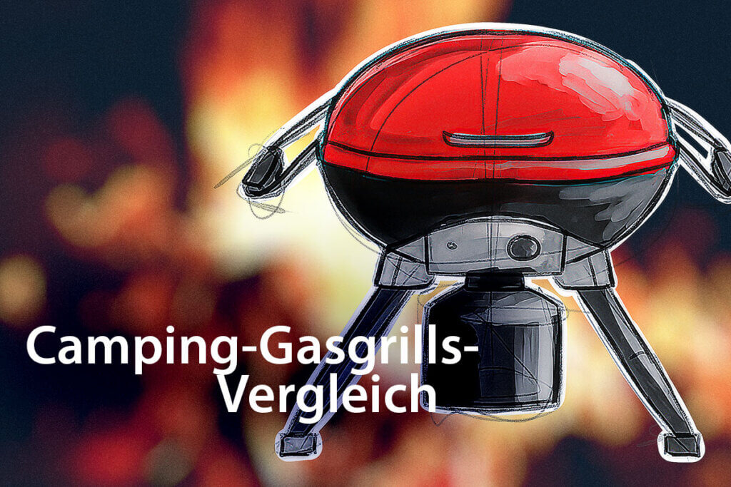 Die besten Camping-Gasgrills im Vergleich