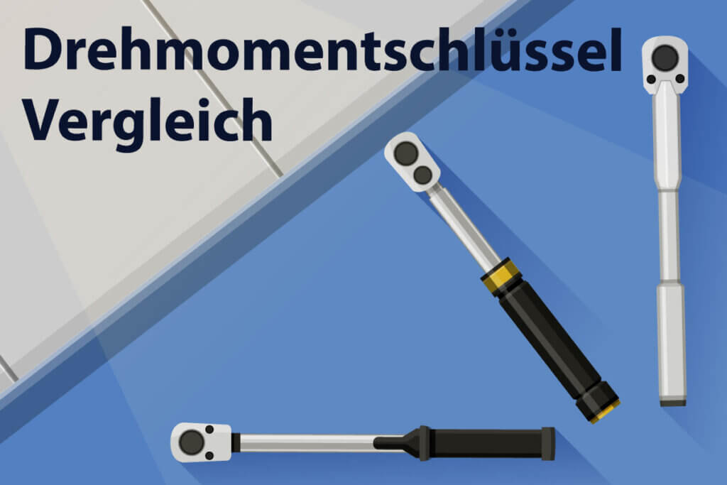 Die besten Drehmomentschlüssel im Vergleich