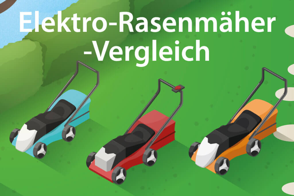 Elektro-Rasenmäher im Vergleich