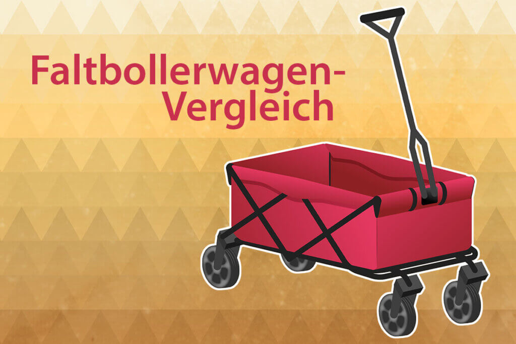 Die besten Faltbollerwagen im Vergleich