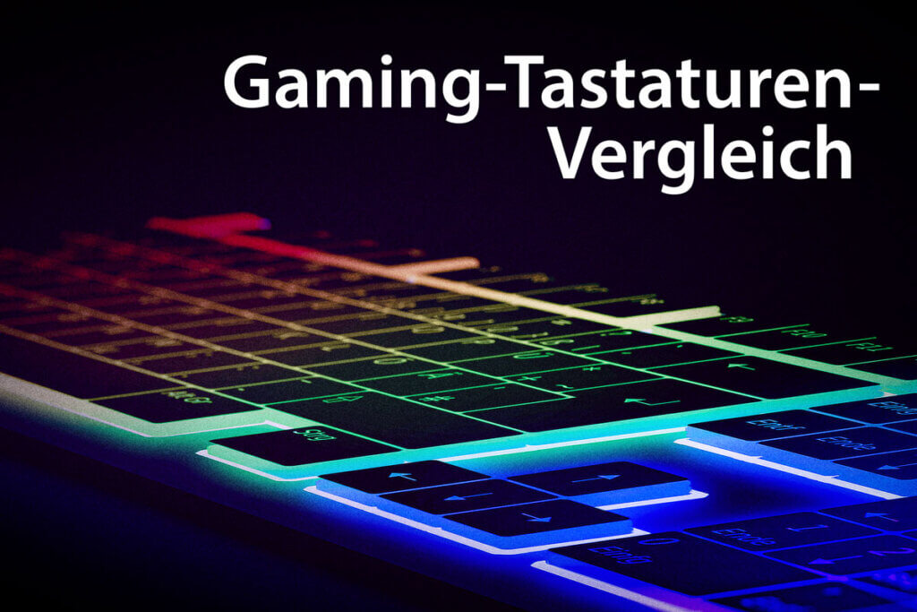 Die besten Gaming-Tastaturen im Vergleich