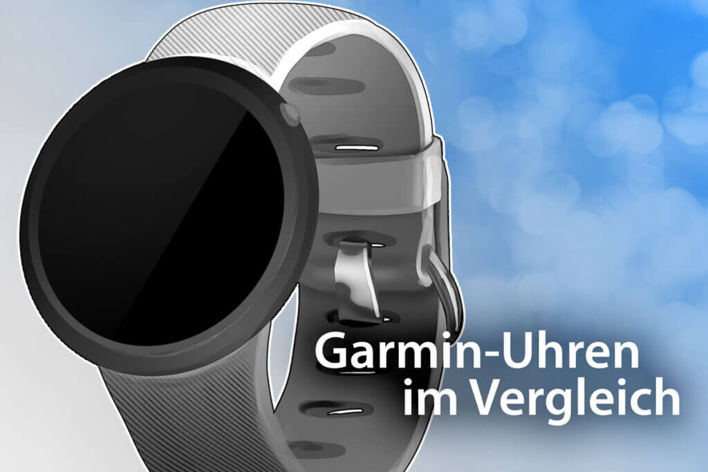 Die besten Garmin-Uhren im Vergleich