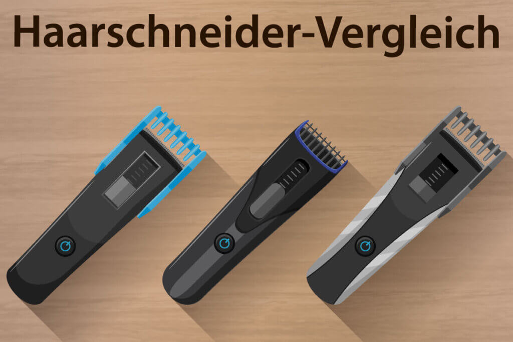 Die besten Haarschneider im Vergleich