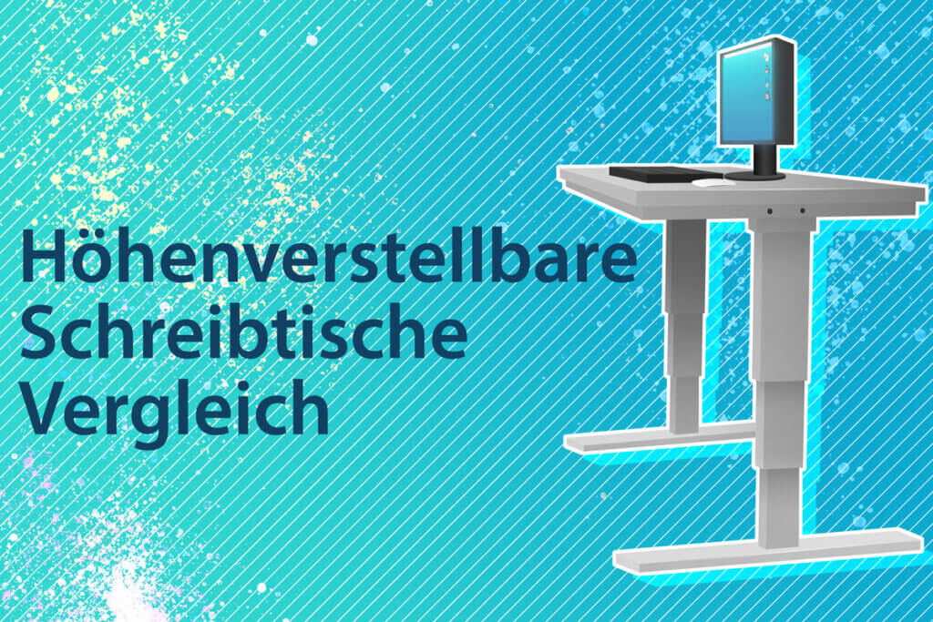 Die besten höhenverstellbaren Schreibtische im Vergleich