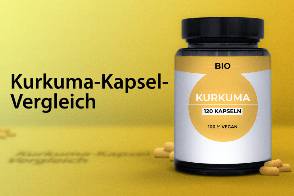 Die besten Kurkuma-Kapseln im Vergleich