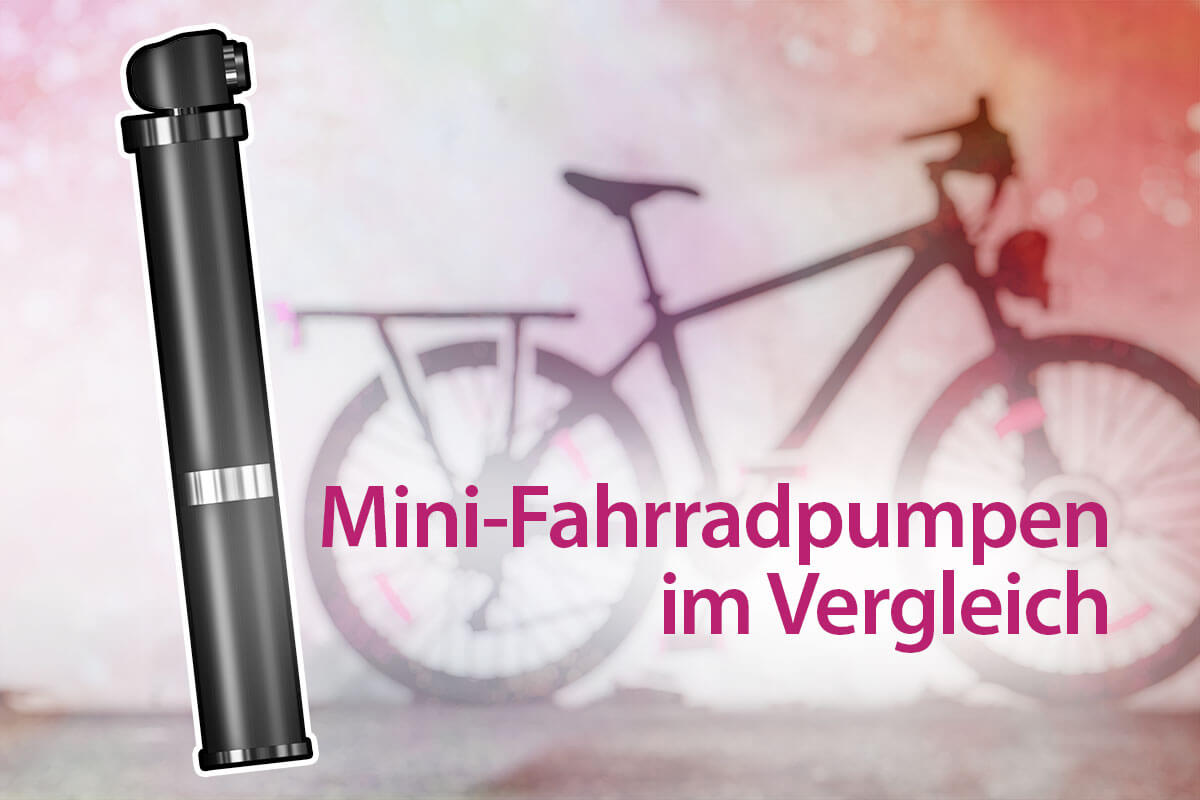 Mini-Fahrradpumpen im Vergleich