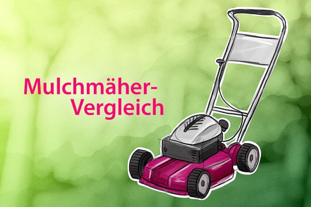 Die besten Mulchmäher im Vergleich