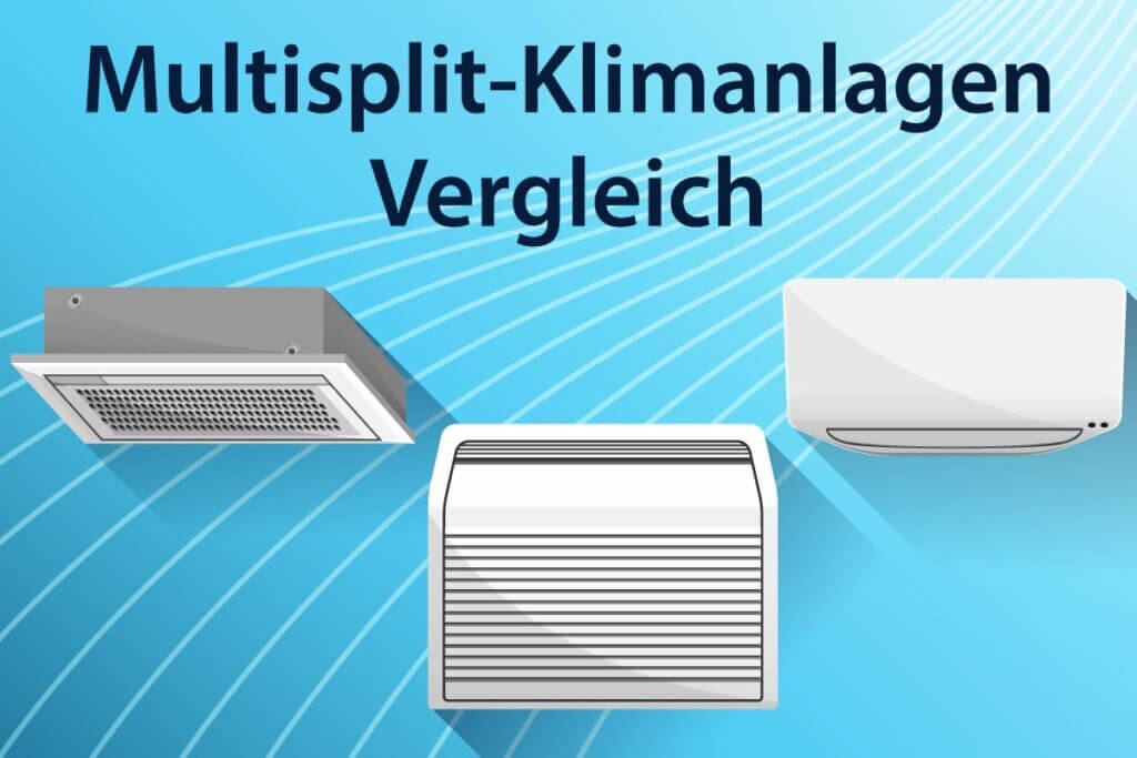 Die besten Multisplit-Klimaanlagen im Vergleich