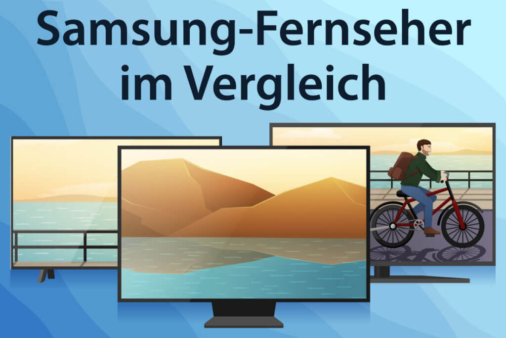 Die besten Samsung-Fernseher im Vergleich