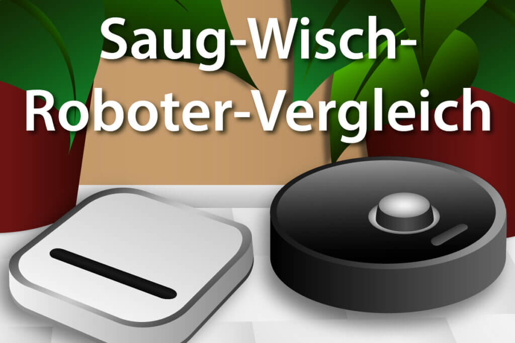 Die besten Saug-Wisch-Roboter