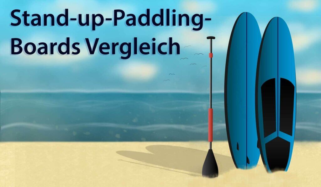 Die besten Stand-up-Paddling-Boards im Vergleich