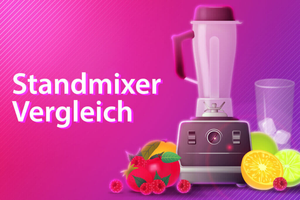 Die besten Standmixer im Vergleich