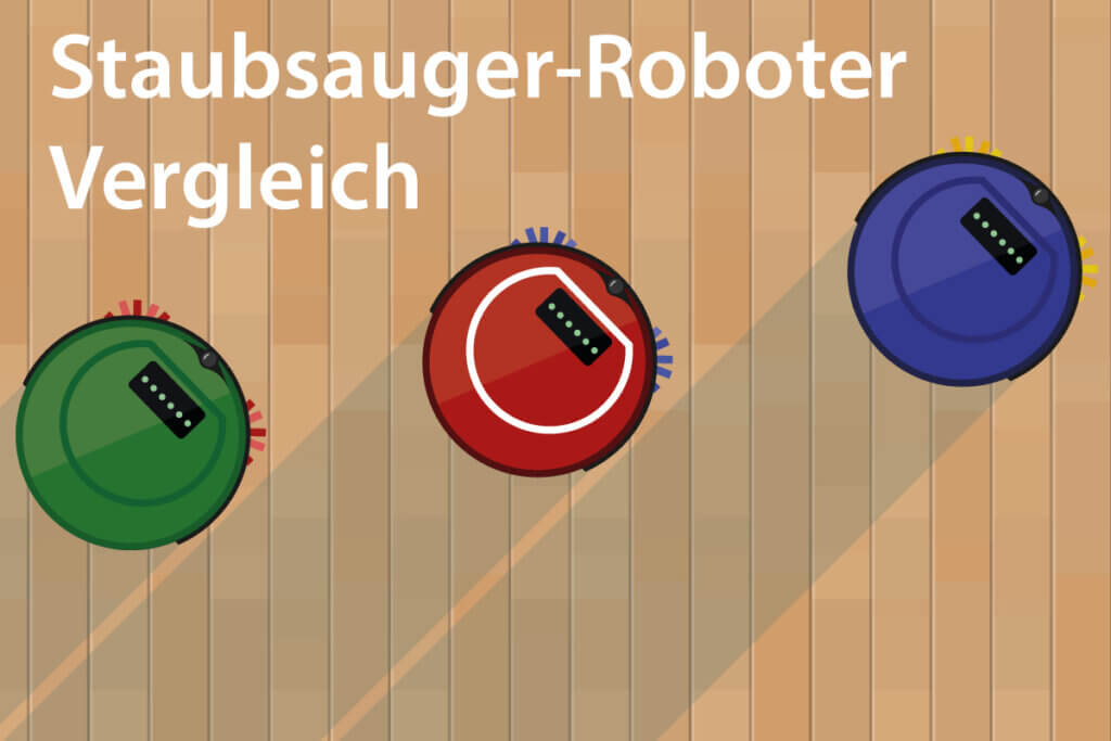 Die besten Staubsauger-Roboter im Vergleich