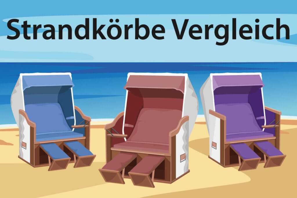 Die besten Strandkörbe im Vergleich