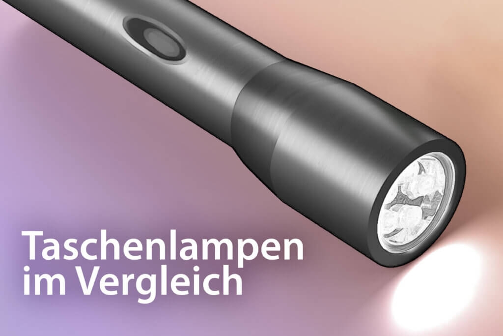 taschenlampen im vergleich