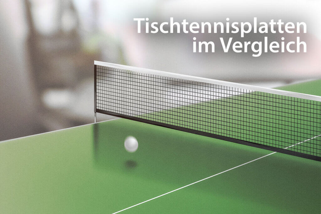 Tischtennisplatten im Vergleich